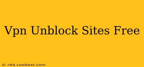 Proxy Vpn Free